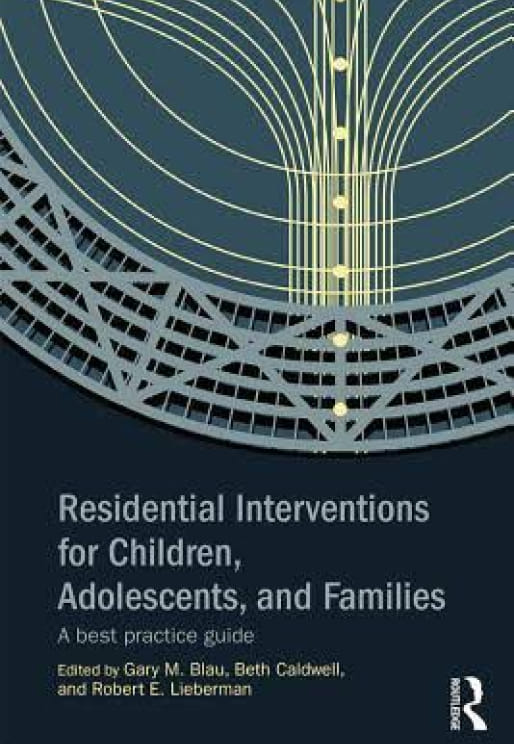 Residential interventions for children, adolescents and families: A best practice guide.-1